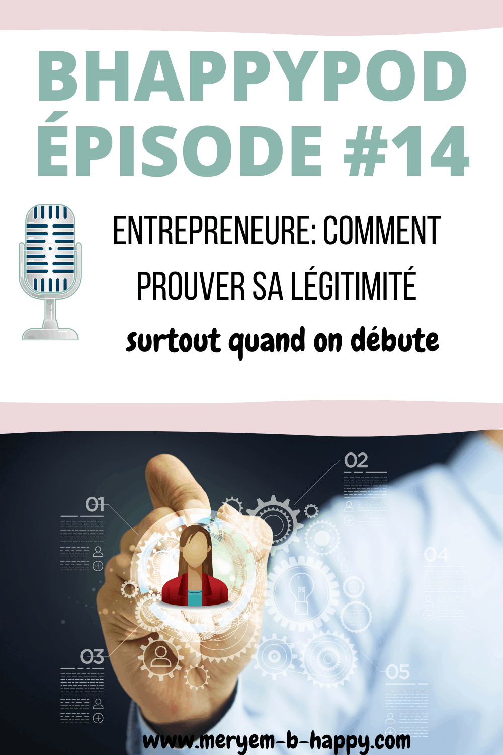 Episode 14_ Entreprenure, comment prouver sa légitimité quand on débute