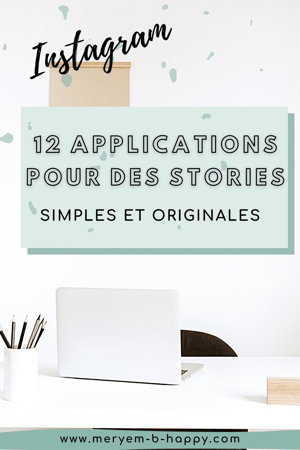 Instagram_ 12 applications pour des stories simples et originales 